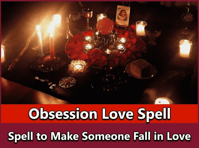 Obsession Love spell